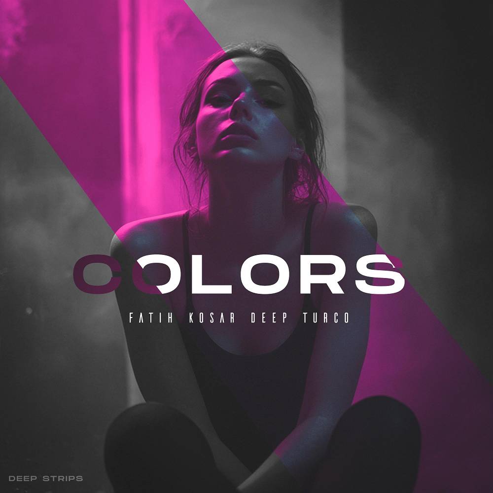 Colors - Fatih Kosar & DeepTurco
