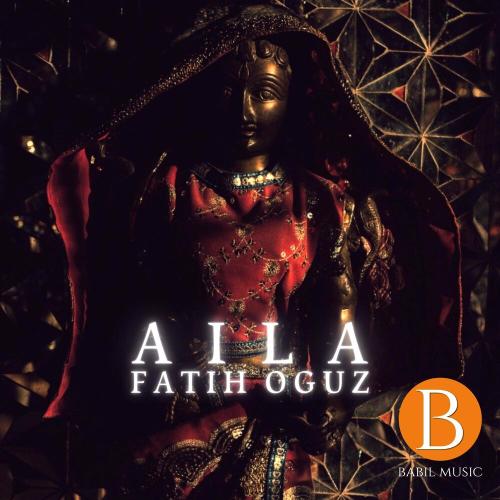 Fatih Oguz - Aila