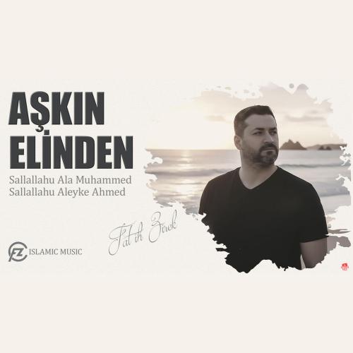 Fatih Zirek - Aşkın Elinden