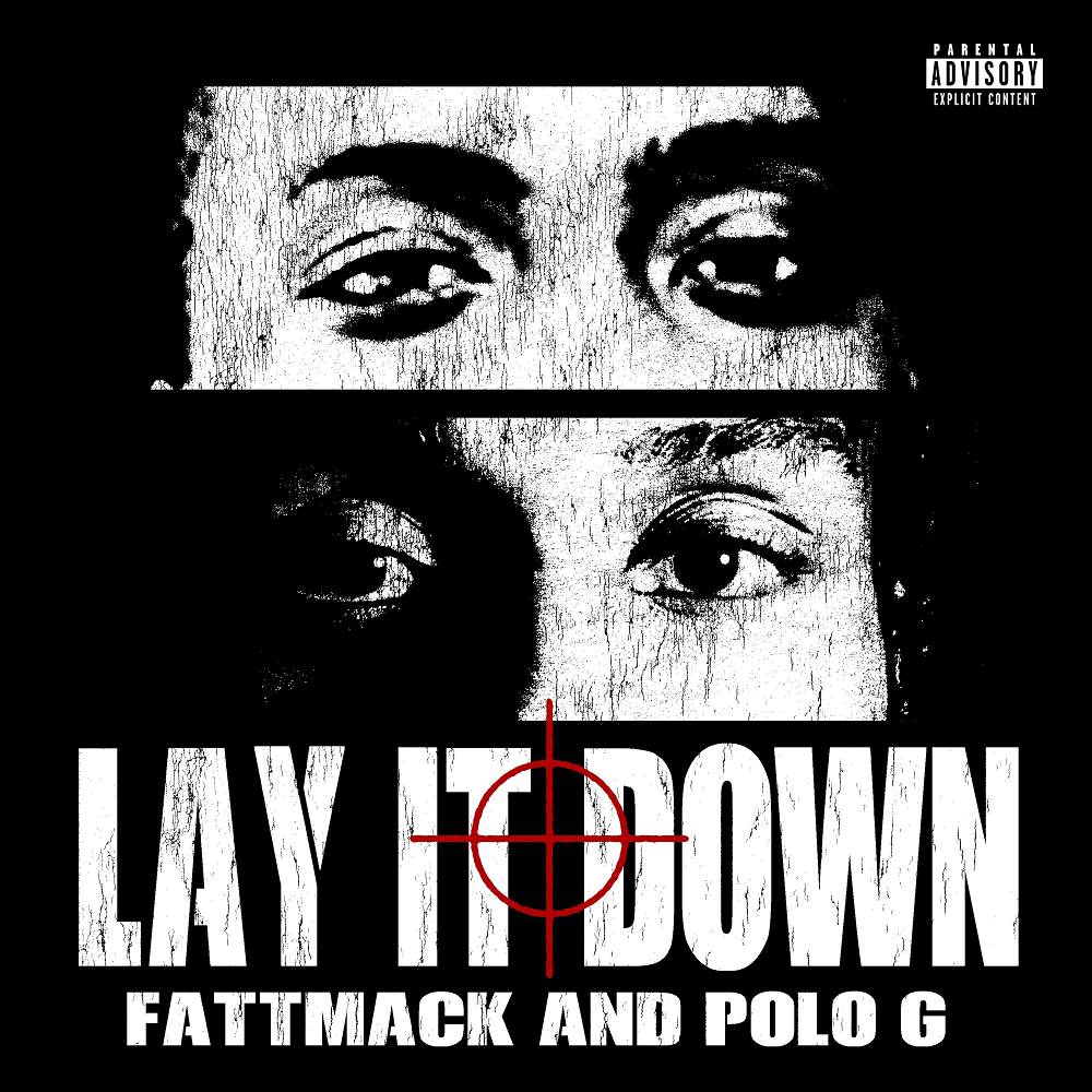 FattMack & Polo G - Lay It Down