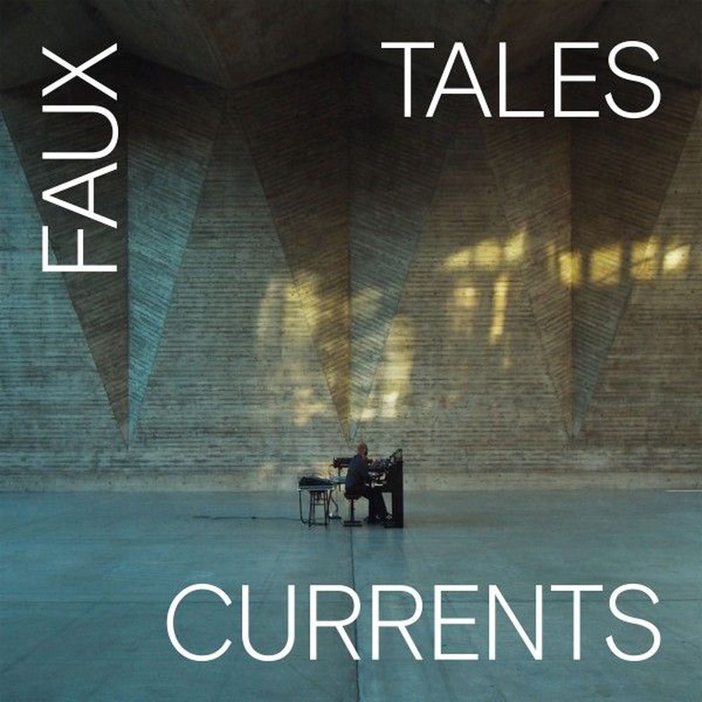 Faux Tales - Currents