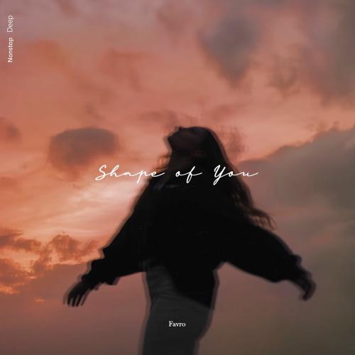 Favro - Shape Of You
