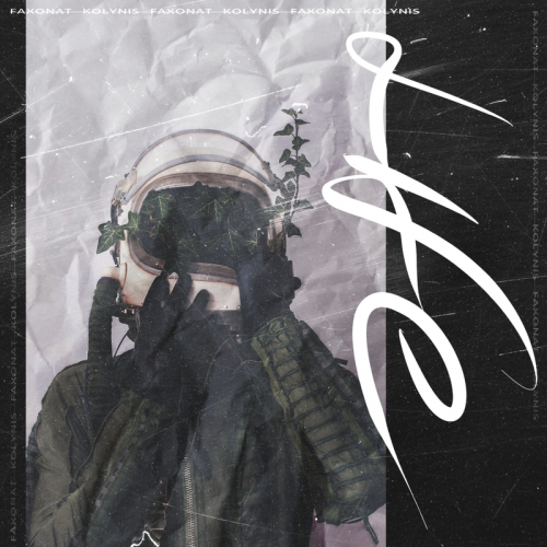Faxonat & KOLYNIS - Life