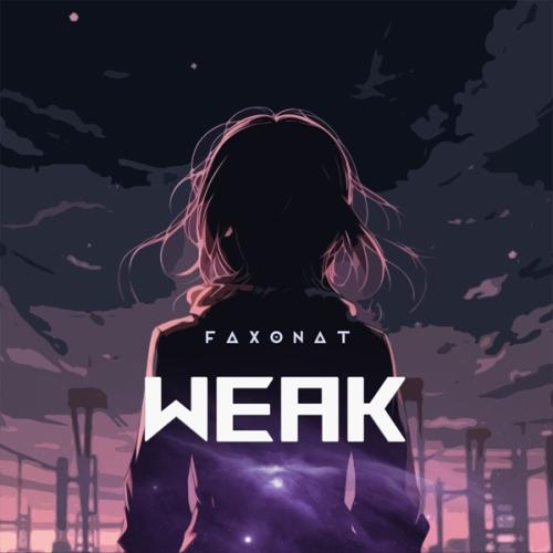 Faxonat - Weak