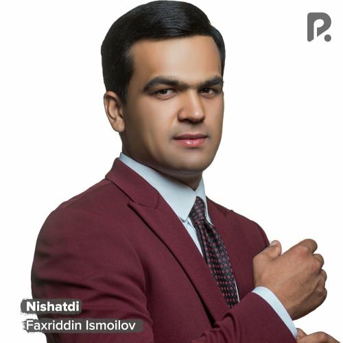 Nishatdi - Faxriddin Ismoilov