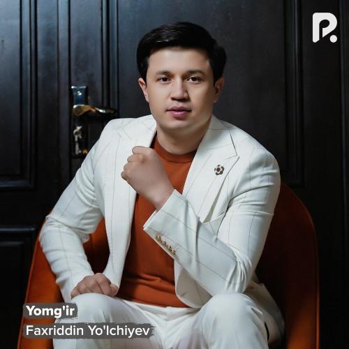 Yomg'ir - Faxriddin Yo'lchiyev