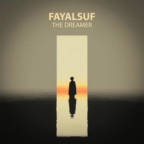 Faylasuf - The Dreamer