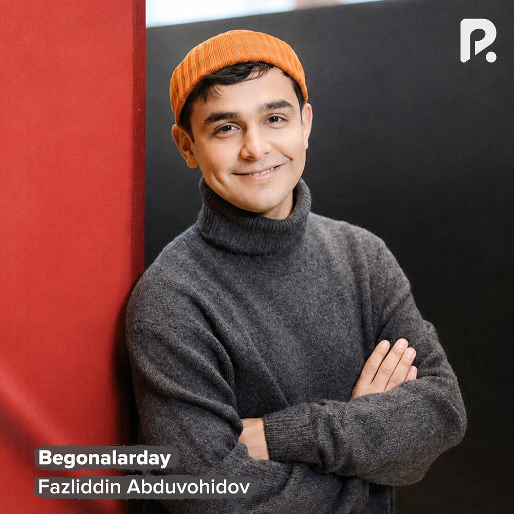 Begonalarday - Fazliddin Abduvohidov