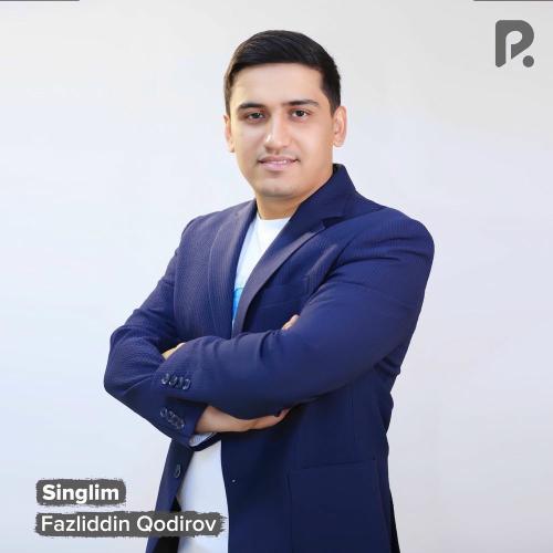 Singlim - Fazliddin Qodirov