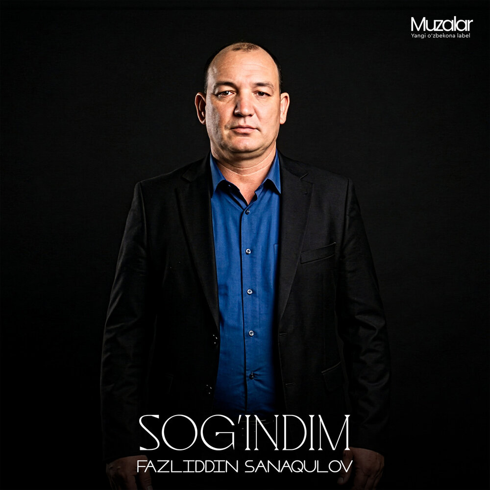 Sogʻindim - Fazliddin Sanaqulov