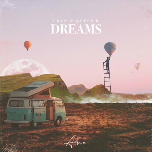 FDVM & Queen D - Dreams