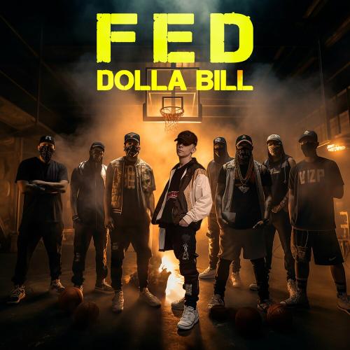 Fed - Dolla Bill