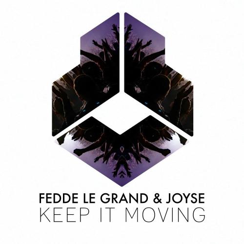 Fedde Le Grand & Joyse - Keep It Moving