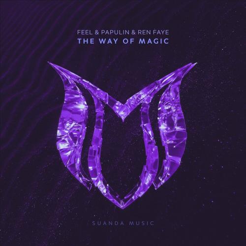 Feel, Papulin & Ren Faye - The Way Of Magic