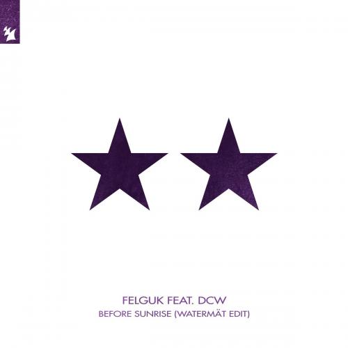 Felguk feat. DCW - Before Sunrise (Watermat Edit)