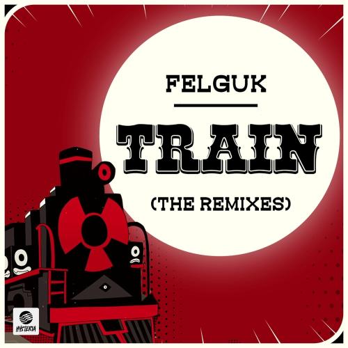 Felguk - Train (Zuffo & Vektor Remix)