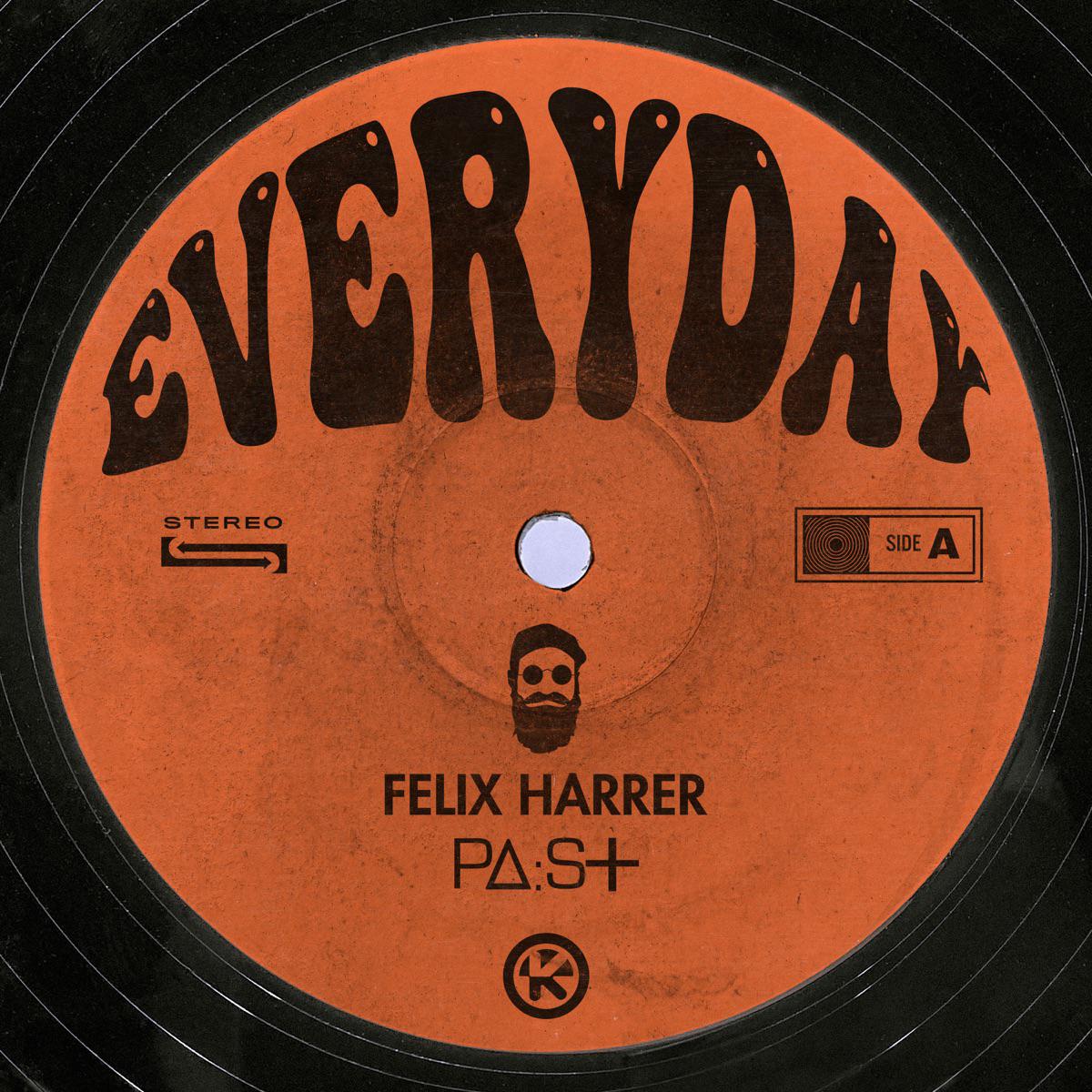 Everyday - Felix Harrer & PaSt