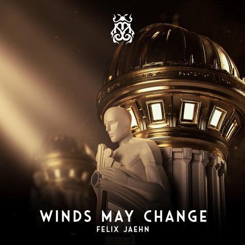 Winds May Change - Felix Jaehn