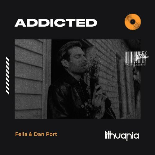 Fella feat. Dan Port - Addicted