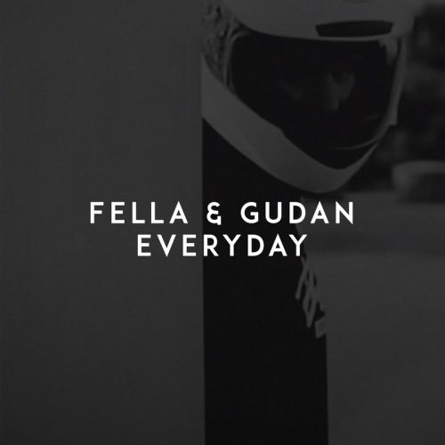 Everyday - Fella & Gudan
