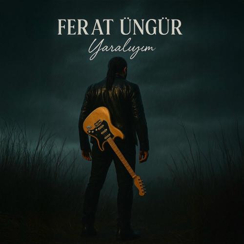 Ferat Üngür - Yaralıyım