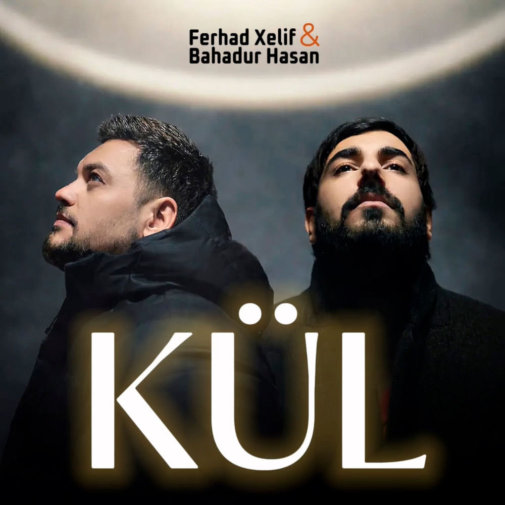Kül - Ferhad Xelif feat. Bahadur Hasan