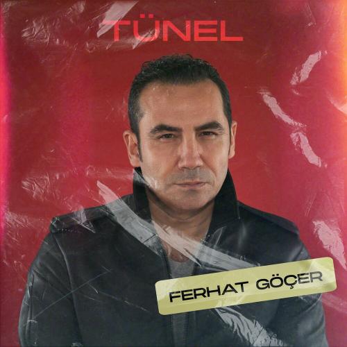 Tünel - Ferhat Göçer