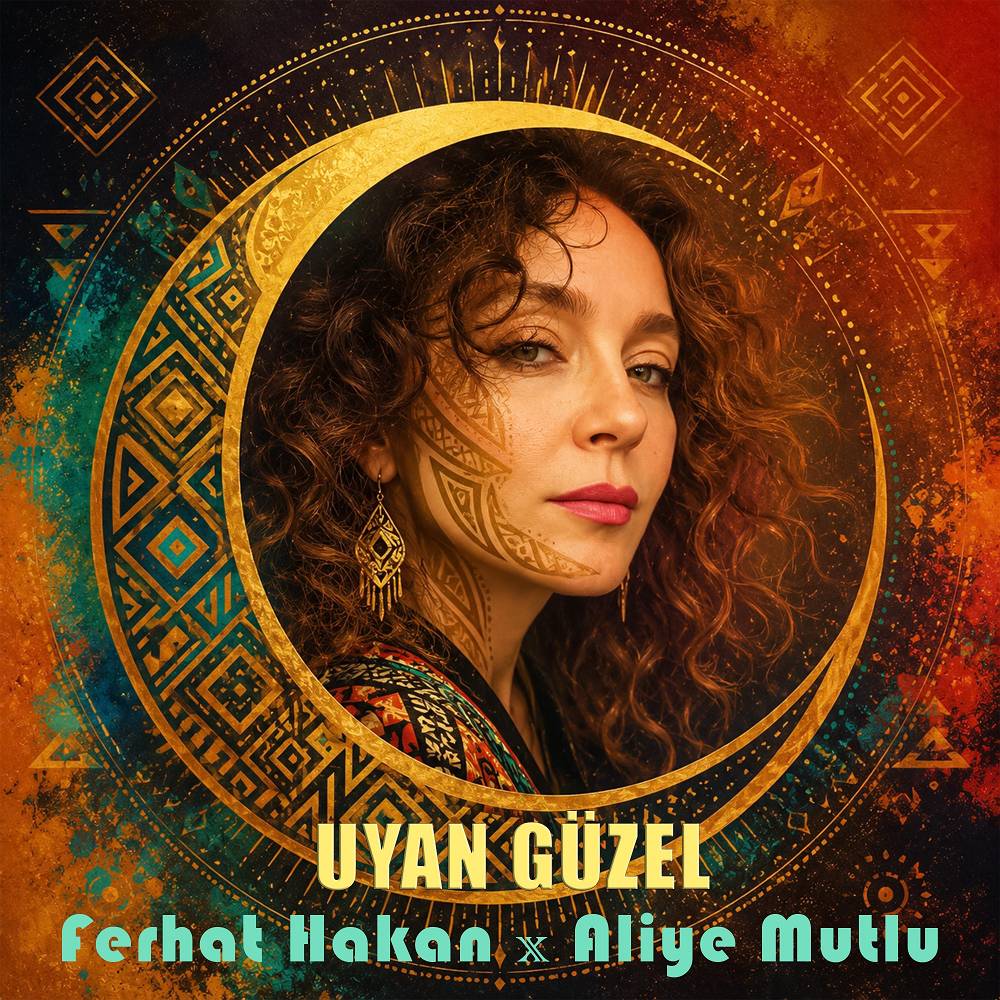 Uyan Güzel - Ferhat Hakan & Aliye Mutlu