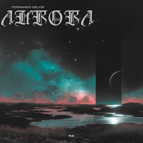 Fernando Delice - Aurora