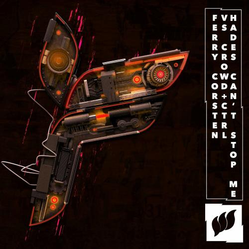 Ferry Corsten feat. Crowd+Ctrl - Hades Can't Stop Me