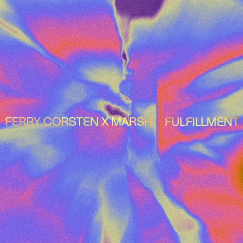 Ferry Corsten feat. Marsh - Fulfillment