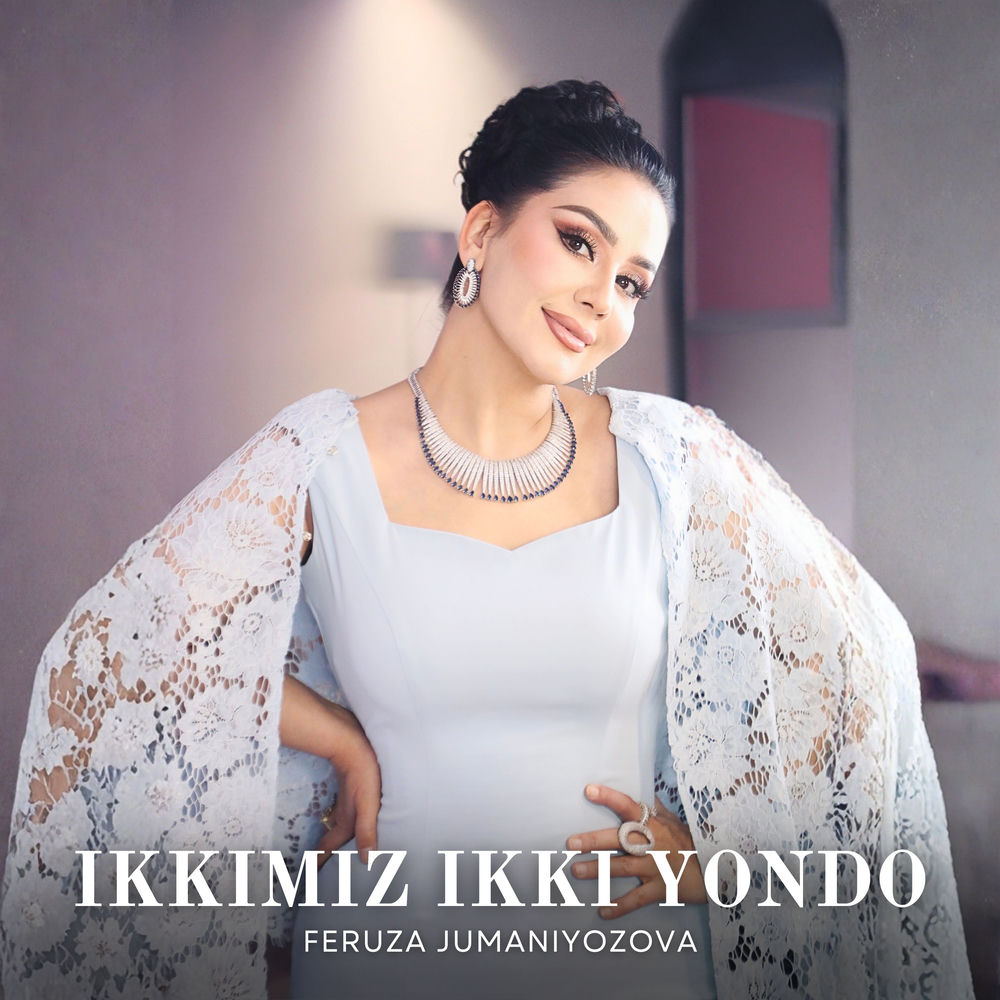 Ikkimiz Ikki Yondo - Feruza Jumaniyozova