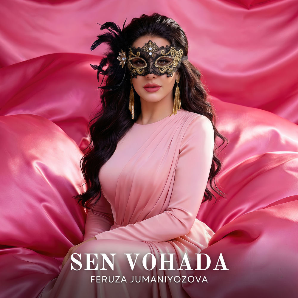 Feruza Jumaniyozova - Sen Vohada