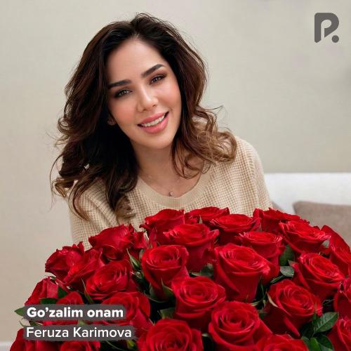 Feruza Karimova - Go’zalim Onam