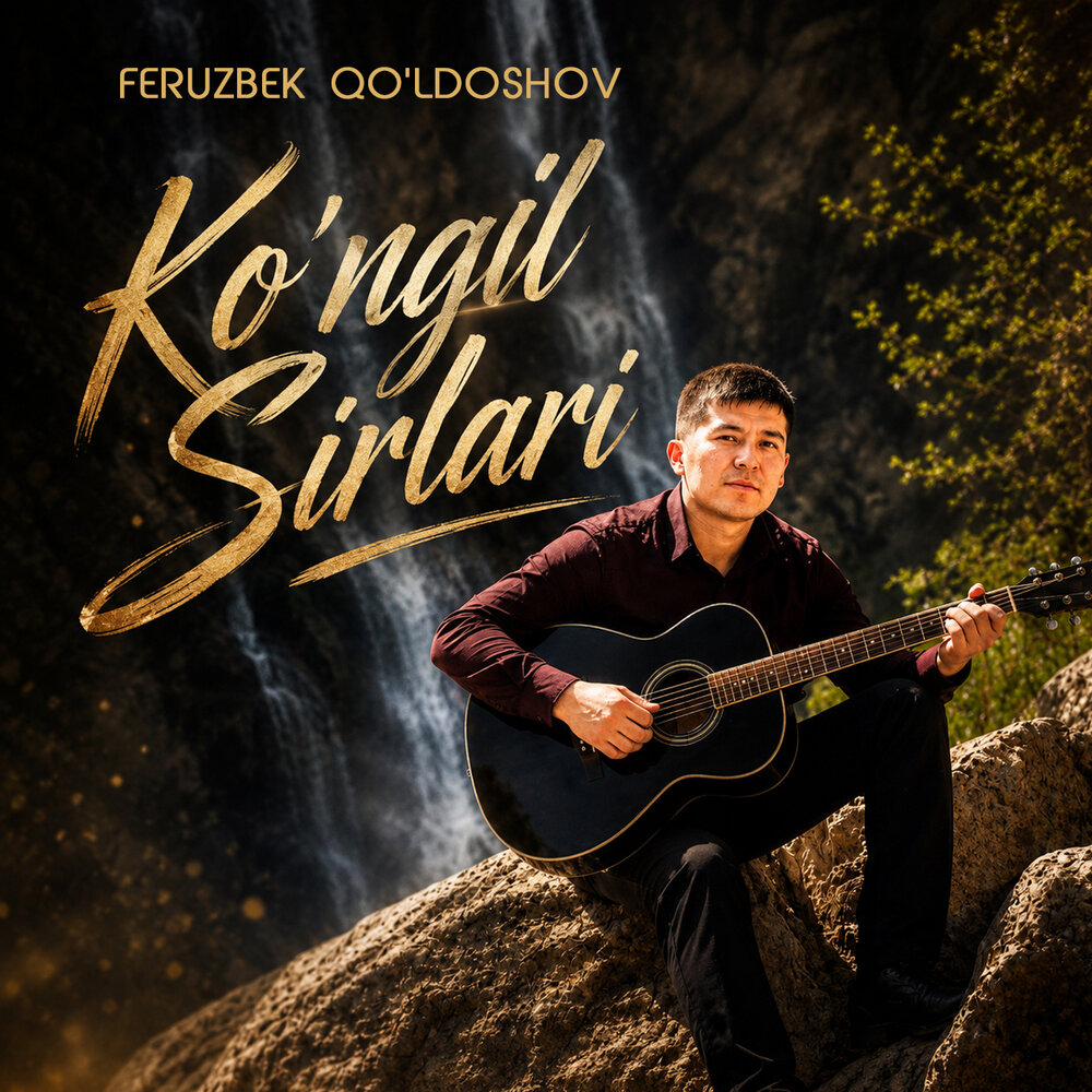 Ko'ngil sirlari - Feruzbek Qo'ldoshov
