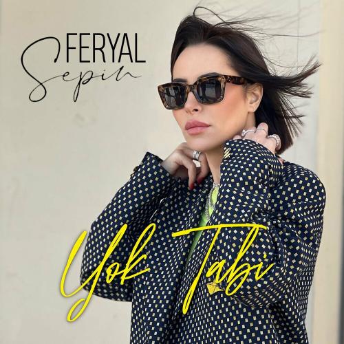 Feryal Sepin - Yok Tabi