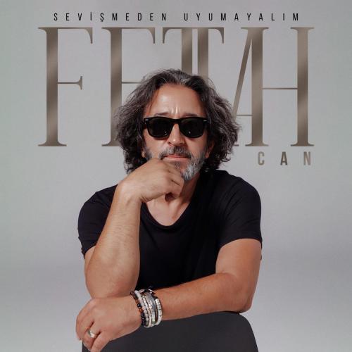 Sevişmeden Uyumayalım - Fettah Can