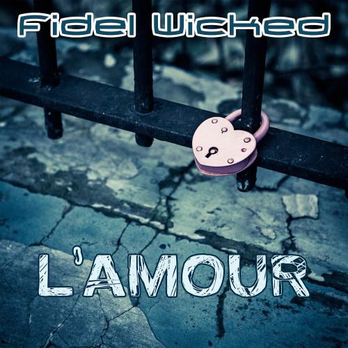Fidel Wicked - LAmour