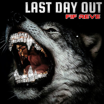 FIF REVE - LAST DAY OUT