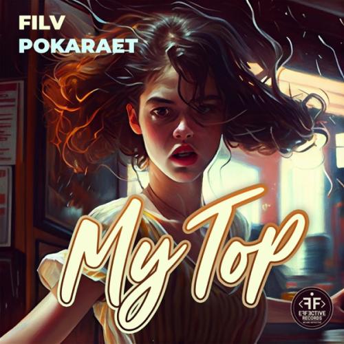 My Top - FILV feat. Pokaraet