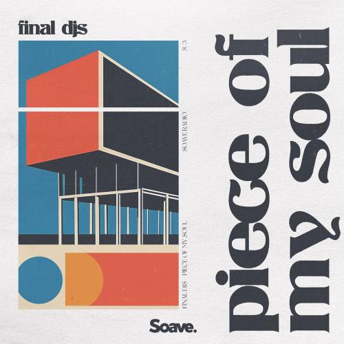 Piece Of My Soul - Final DJs