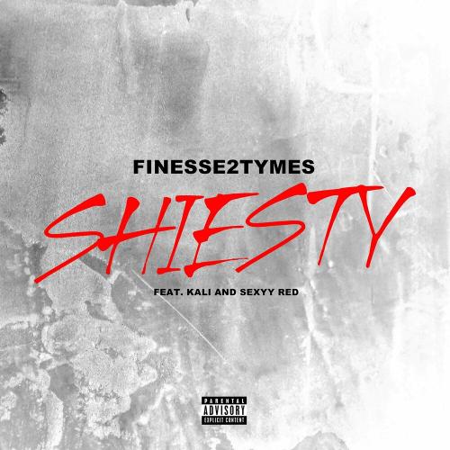 Finesse2Tymes feat. Kali & Sexyy Red - Shiesty