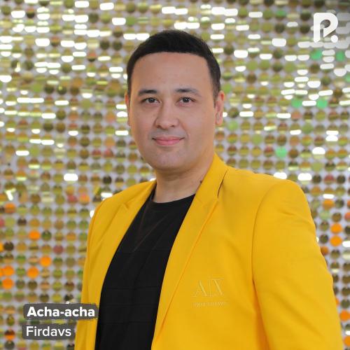 Firdavs - Acha-acha