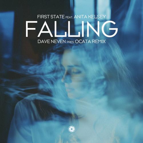 Falling (Dave Neven Presents Ocata Remix) - First State feat. Anita Kelsey