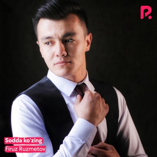 Firuz Ruzmetov - Sodda ko zing