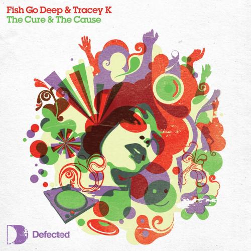 Fish Go Deep & Tracey K - The Cure & the Cause (Radio Edit)
