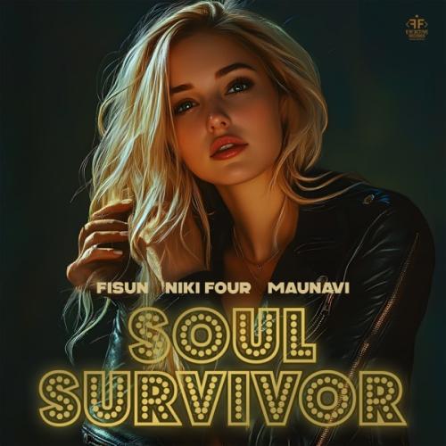 Soul Survivor - Fisun, Niki Four & Maunavi