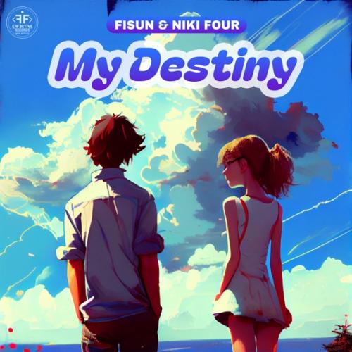 Fisun & Niki Four - My Destiny