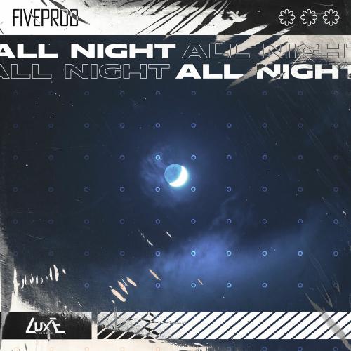 Fiveprod - All Night