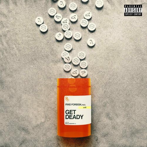 Fivio Foreign feat. 41 - Get Deady